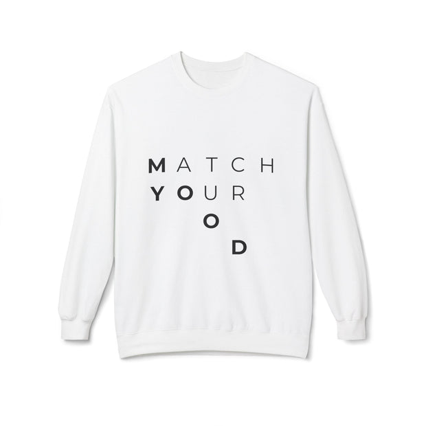 Match Your Mood Sweatshirt - Match Your Mood Apparel